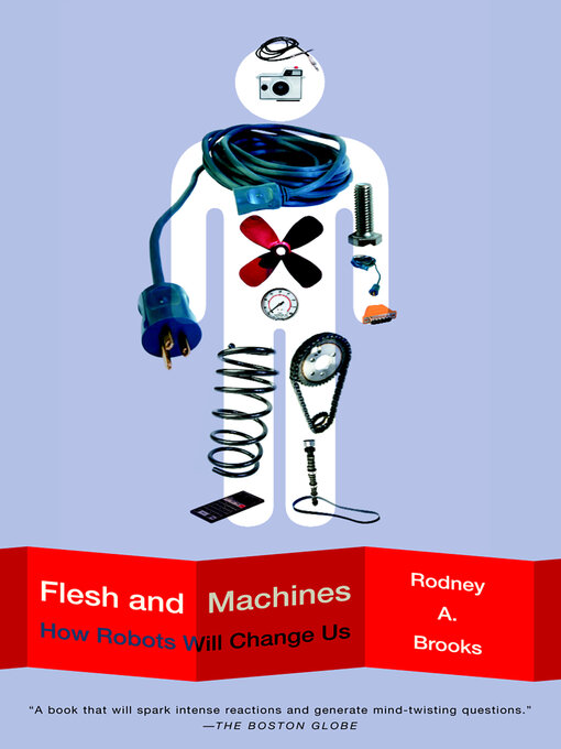 Title details for Flesh and Machines by Rodney Brooks - Available
